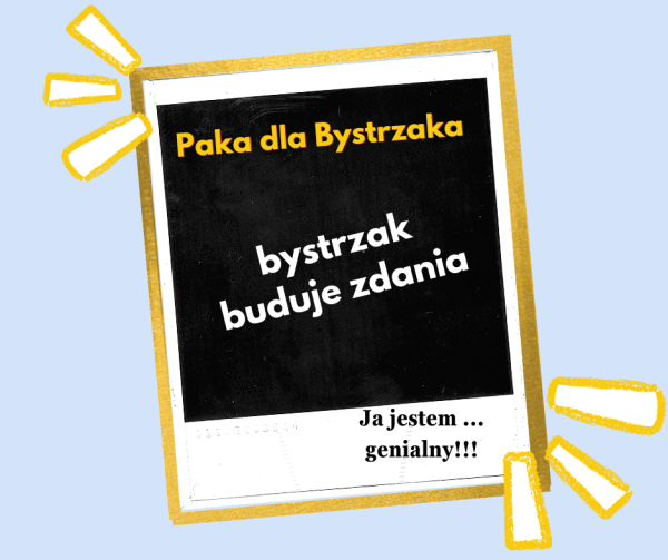 Bystrzak buduje zdania