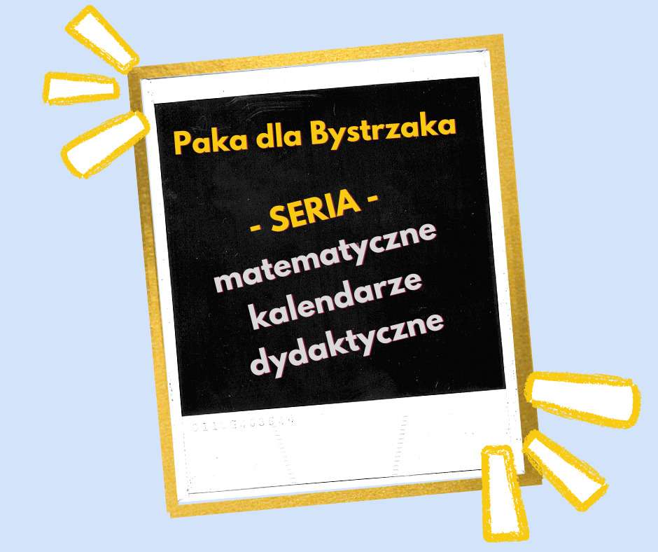 Seria matematyczne kalendaze dydaktyczne