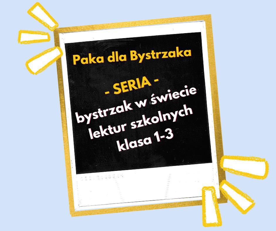 Bystrzak w świecie lektur (1-3). Seria