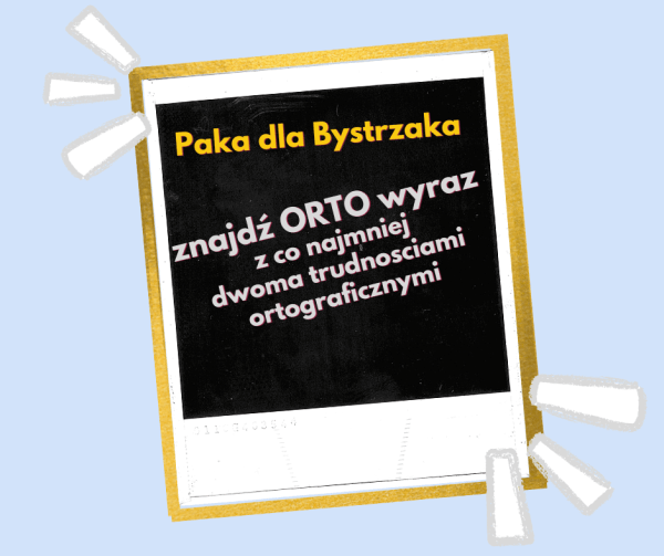 Etykieta Znajdź Ortowyraz dwa orto