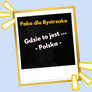 Gdzie to jest ... Polska.