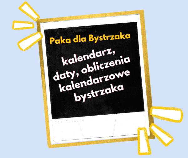Kalendarz, daty, obliczenia kal byst 2022