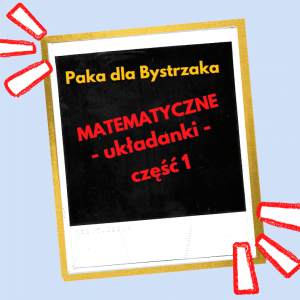 Matematyczne układanki, cz. 1