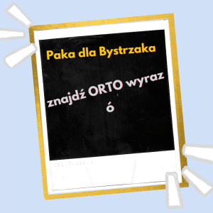 Zgadnij Ortowyraz ó