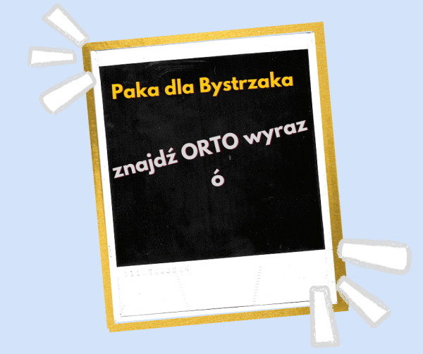 Zgadnij Ortowyraz ó