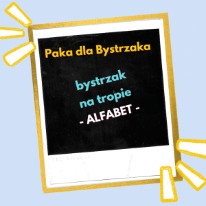 bystrzak na tropie. ALFABET