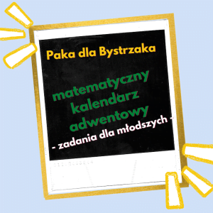 matematyczny kalendarz adwentowy zadania dla młodszych skrzatów