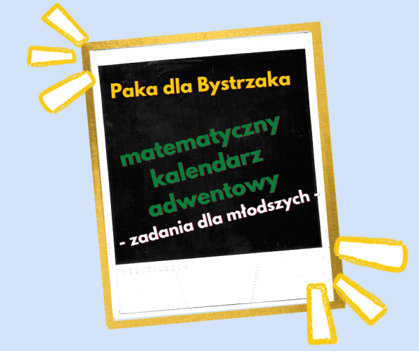 matematyczny kalendarz adwentowy zadania dla młodszych skrzatów