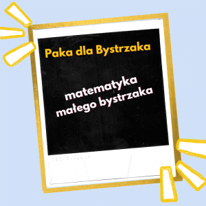 matematyka małego bystrzaka