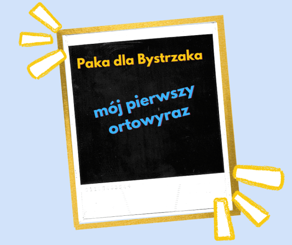 Mój pierwszy Ortowyraz.