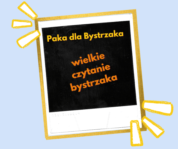 Wielkie czytanie bystrzaka.