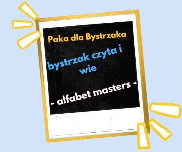 Bystrzak czyta i wie. Alfabet Masters