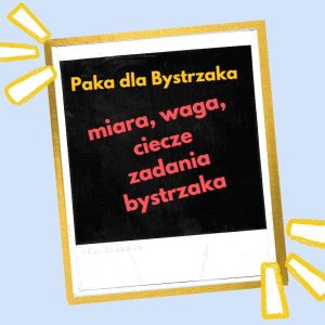 miara, waga, ciecze zadania bystrzaka