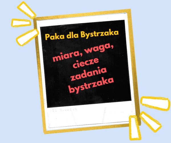 miara, waga, ciecze zadania bystrzaka