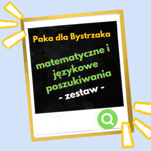 Matematyczne i językowe poszukiwania. Zestaw