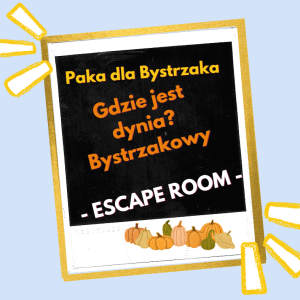 Gdzie jest dynia. Bystrzakowy Escape Room