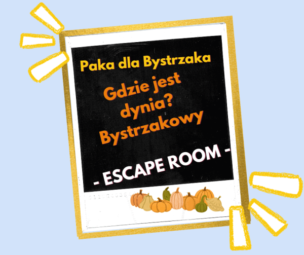 Gdzie jest dynia. Bystrzakowy Escape Room