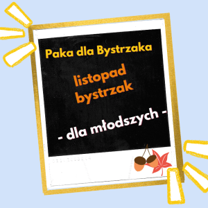 miesiące bystrzaka