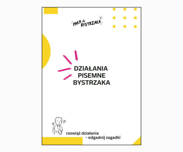 Działania pisemne Bystrzaka