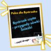 Bystrzak czyta- przygody sówki Śnieżki. Część druga.