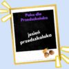 Jesień przedszkolaka- Paka dla Przedszkolaka.