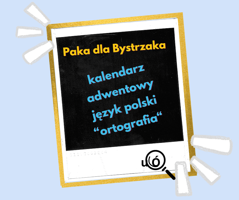 Kalendarz adwentowy j. polski Ortografia Kalendarz Adwentowy j. polski "Ortografia".