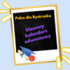 Klasowy kalendarz adwentowy.