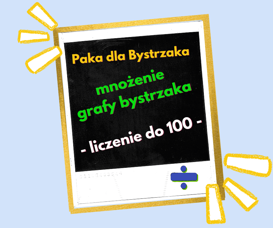 Mnożenie - grafy bystrzaka (liczenie do 100) Mnożenie- grafy bystrzaka (liczenie do 100).