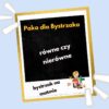 Równe czy nierówne. Bystrzak na matmie.