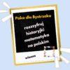 Rozszyfruj historyjki. Matematyka na polskim. Wiosna.