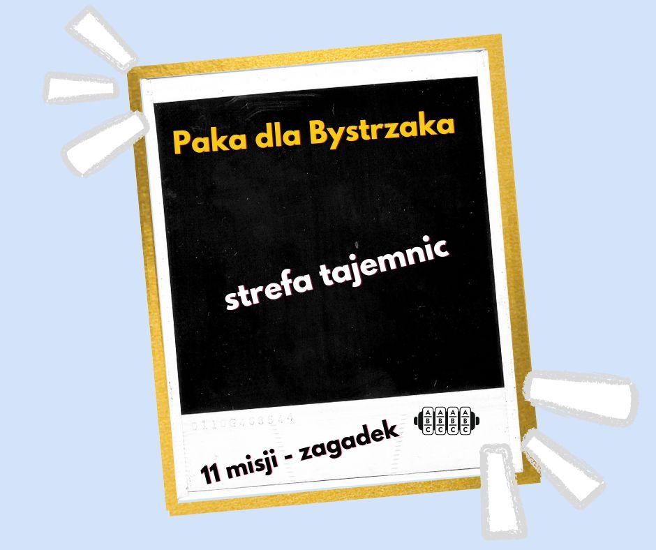 Strefa Tajemnic, czyli czas na misje- zagadki!