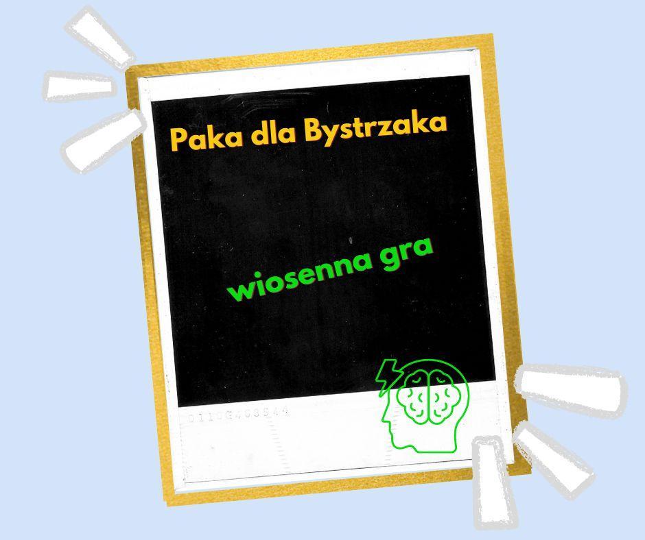 Wiosenna gra Wiosenna gra.
