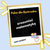 Zrozumieć matematykę. mini zestaw Zrozumieć matematykę- plus!