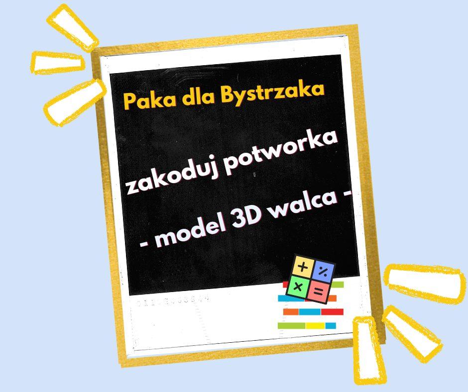 zakoduj potworka 3D Zakoduj potworka.