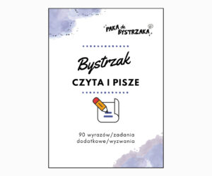 Bystrzak czyta i pisze