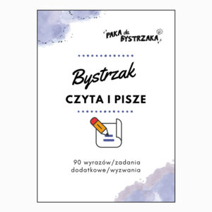 Bystrzak czyta i pisze