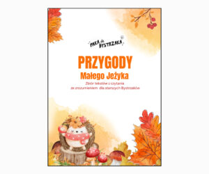 Przygody małego Jeżyka dla starszych